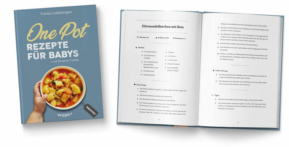 One-Pot-Rezepte für Babys: Das große Beikost-Kochbuch mit breifreien One-Pot-Gerichten für die ganze Familie von Franka Lederbogen im veggie + Verlag